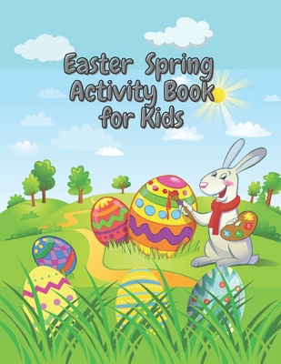 Easter Spring Activity Book for Kids: Coloring Book Mazes Crossword Word Search By Silver Bob Cover Image
