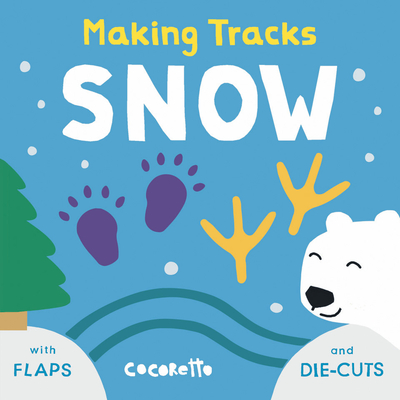 Snow (Making Tracks #4)