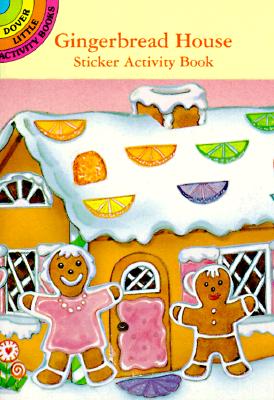Gingerbread House Sticker Activity Book (Dover Little Activity Books Stickers)
