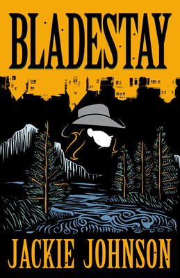 Bladestay By Jackie Johnson Cover Image