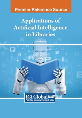 Applications of Artificial Intelligence in Libraries Cover Image
