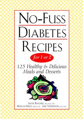 No-Fuss Diabetes Recipes For 1 Or 2 By Jane Stephenson, Marcia Hayes, Jackie Boucher Cover Image