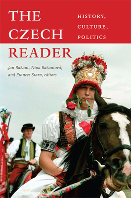 The Czech Reader: History, Culture, Politics (World Readers) Cover Image