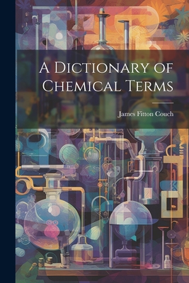 A Dictionary of Chemical Terms Cover Image
