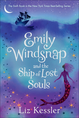 Emily Windsnap and the Ship of Lost Souls By Liz Kessler, Natacha Ledwidge, Sarah Gibb Cover Image