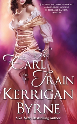 The Earl on the Train By Kerrigan Byrne Cover Image