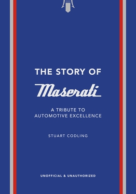 The Story of Maserati: A Tribute to Automotive Excellence (Story
