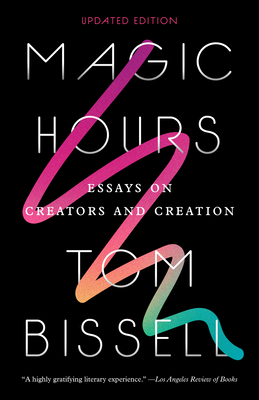 Magic Hours By Tom Bissell Cover Image