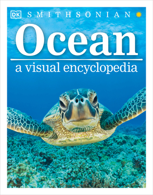 Ocean: A Visual Encyclopedia By DK, John Woodward Cover Image