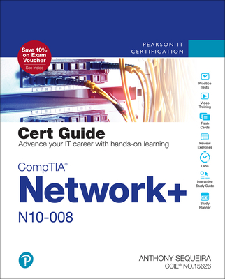 Comptia Network+ N10-008 Cert Guide (Certification Guide) By Anthony Sequeira Cover Image