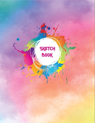 Sketch Book: Notebook for Drawing, Writing, Painting, Sketching