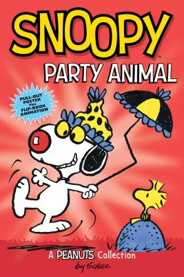 Snoopy: Party Animal: A PEANUTS Collection (Peanuts Kids #6) Cover Image