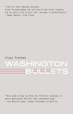 Washington Bullets By Vijay Prashad Cover Image