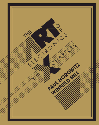 The Art of Electronics: The X Chapters By Paul Horowitz, Winfield Hill Cover Image