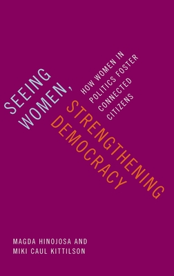 Seeing Women, Strengthening Democracy: How Women in Politics Foster Connected Citizens Cover Image