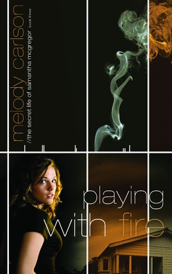 Playing with Fire (Secret Life of Samantha McGregor #3)