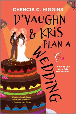 D'Vaughn and Kris Plan a Wedding: The Perfect Beach Read By Chencia C. Higgins Cover Image