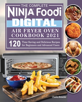  The Official Ninja Foodi Digital Air Fry Oven Cookbook