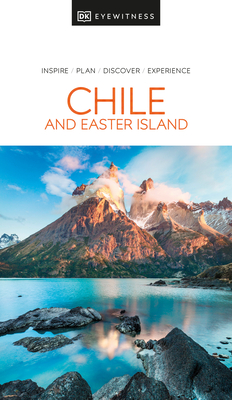 DK Eyewitness Chile and Easter Island (Travel Guide) Cover Image
