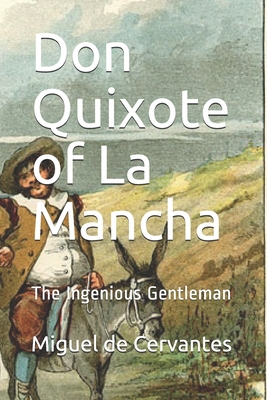 Don Quixote of La Mancha: The Ingenious Gentleman Cover Image