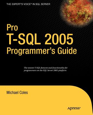 Pro T-SQL 2005 Programmer's Guide (Expert's Voice) Cover Image