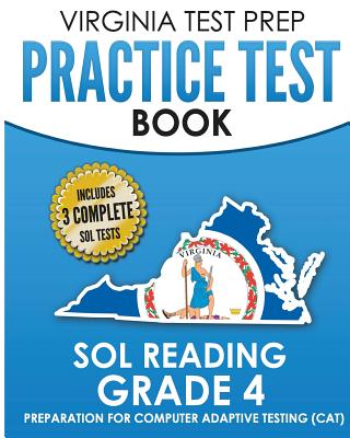 VIRGINIA TEST PREP Practice Test Book SOL Reading Grade 4: Preparation for Computer Adaptive Testing (CAT) Cover Image
