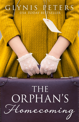 The Orphan's Homecoming By Glynis Peters Cover Image