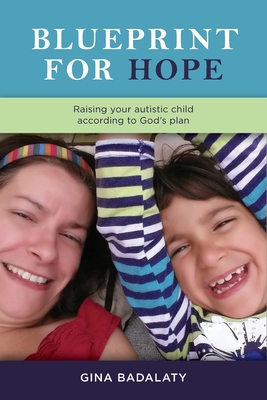 Blueprint for Hope: Raise Your Autistic Child Alongside Jesus Cover Image