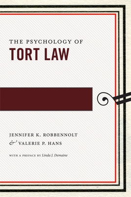 The Psychology of Tort Law (Psychology and the Law #2) Cover Image