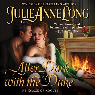 After Dark with the Duke: The Palace of Rogues By Julie Anne Long, Justine Eyre (Read by) Cover Image