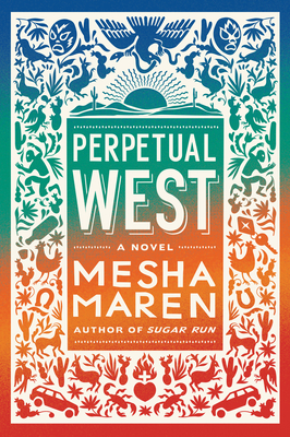 Perpetual West By Mesha Maren Cover Image