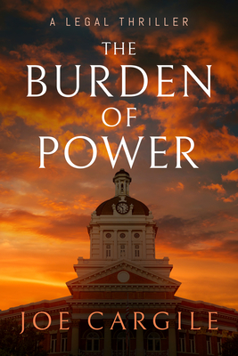 The Burden of Power: A Legal Thriller Cover Image