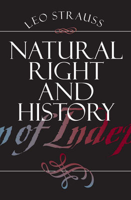 Natural Right and History (Walgreen Foundation Lectures) By Leo Strauss Cover Image