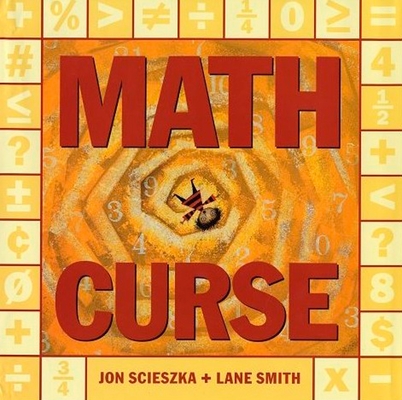 Math Curse By Jon Scieszka, Lane Smith (Illustrator) Cover Image
