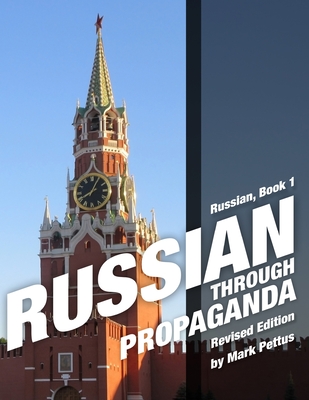Russian Through Propaganda, Book 1: Russian Through Propaganda Cover Image