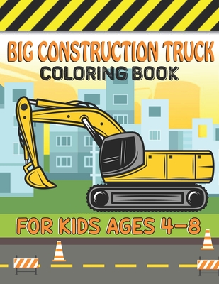 Construction machines - Big coloring book for kids ages 4-8