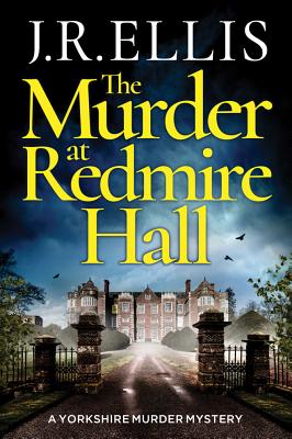 The Murder at Redmire Hall (Yorkshire Murder Mystery #3