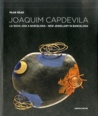 Joaquim Capdevila: New Jewellery in Barcelona Cover Image