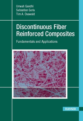 Discontinuous Fiber-Reinforced Composites: Fundamentals and Applications Cover Image
