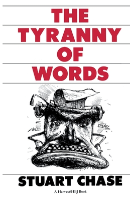 Tyranny Of Words By Stuart Chase Cover Image