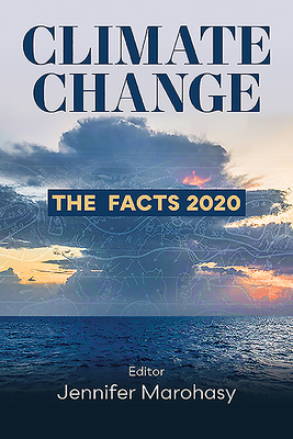 Climate Change: The Facts 2020 By Jennifer Marohasy (Editor) Cover Image