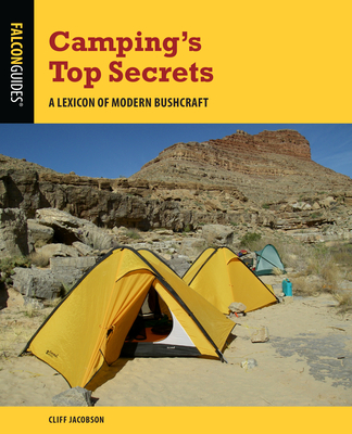 Camping's Top Secrets: A Lexicon of Modern Bushcraft By Cliff Jacobson Cover Image