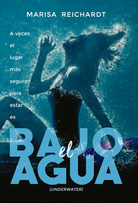 Bajo el agua By Marisa Reichardt Cover Image