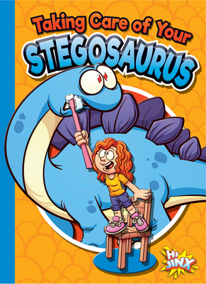 Taking Care of Your Stegosaurus Cover Image