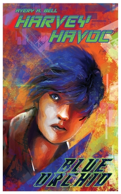 Harvey Havoc: Blue Orchid Cover Image