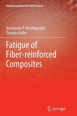 Fatigue of Fiber-Reinforced Composites (Engineering Materials and Processes) Cover Image