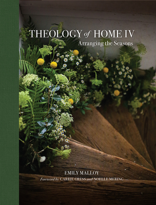 Theology of Home IV: Arranging the Seasons Volume 4 Cover Image