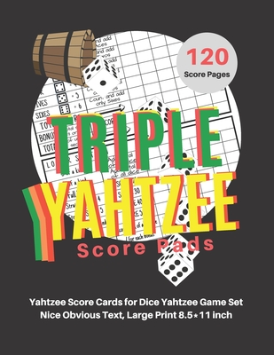 Triple yahtzee score pads: V.10 Yahtzee Score Cards for Dice Yahtzee Game Set Nice Obvious Text, Large Print 8.5*11 inch, 120 Score pages By Dhc Scoresheet Cover Image