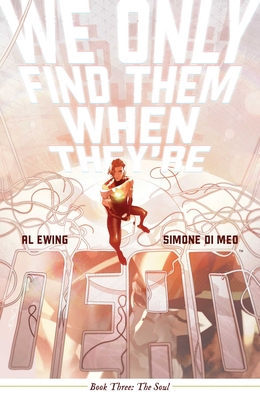 We Only Find Them When They're Dead Vol. 3 By Al Ewing, Simone Di Meo (Illustrator) Cover Image