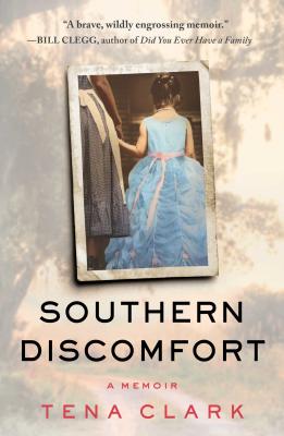 Southern Discomfort: A Memoir By Tena Clark Cover Image